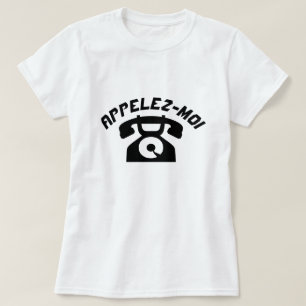 Ein altes Telefon mit Text Appelez-moi T-Shirt