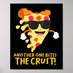 Ein anderer bittet den Crust Funny Pizza Pun Poster