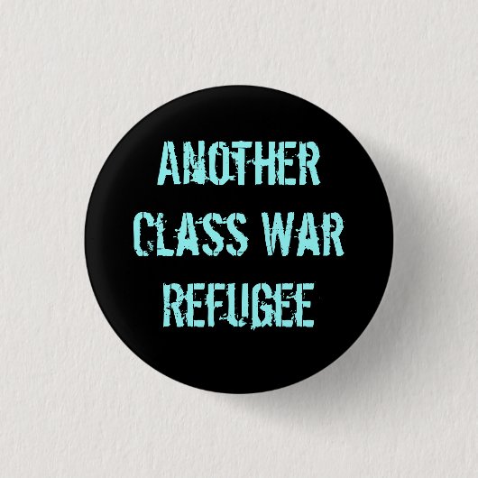 Ein anderer Klassenkampf-Flüchtling Button (Vorderseite)