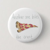 Ein anderes beißt die Kruste Button (Vorderseite)