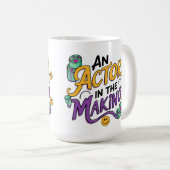 Ein angehender Schauspieler Kaffeetasse (VorderseiteRechts)