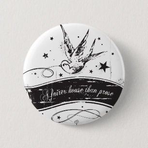 "Ein angemesseneres Haus als Prosa " Button
