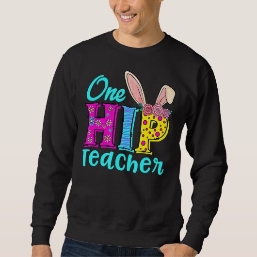 Ein Angesagter Lehrer Happy Ostersonne 5 Sweatshirt (Vorderseite)