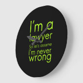 Ein Anwalt irrt sich nie mit lustigen Geschenken f Große Wanduhr (Winkel)