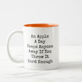Ein Apfel am Tag Lustig Sarkastisch Zweifarbige Tasse
