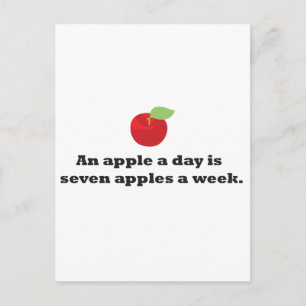 Ein Apfel pro Tag ist 7 Äpfel pro Woche Postkarte