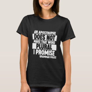 Ein Apostroph Macht Dieses Wort Nicht Plural  Ich  T-Shirt