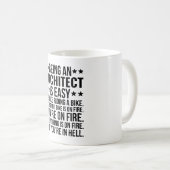 Ein Architekt zu sein, ist einfach, so wie Kaffeetasse (VorderseiteRechts)