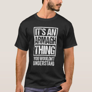 Ein armaghisches Ding, das man Craigavon nicht ver T-Shirt