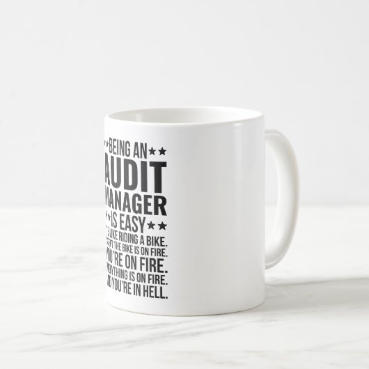 Ein Audit Manager zu sein ist einfach, wie es ist Kaffeetasse (VorderseiteRechts)