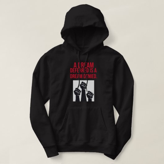 Ein aufgeschobener Traum ist ein von einem Traum a Hoodie (Design vorne)