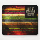 "Ein aufmerksamer Zuhörer" Motivation Affirmation Mousepad (Vorne)