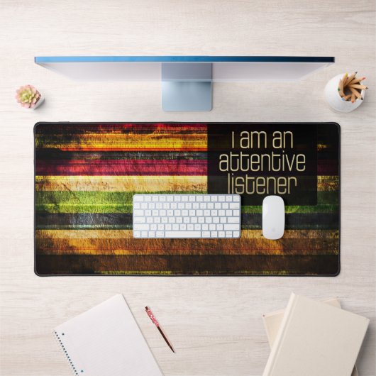 "Ein aufmerksamer Zuhörer" Motivation Affirmation Schreibtischunterlage (Büro 1)