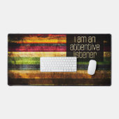 "Ein aufmerksamer Zuhörer" Motivation Affirmation Schreibtischunterlage (Tastatur & Maus)