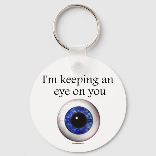 Ein Auge auf Keyring behalten Schlüsselanhänger (Vorderseite)