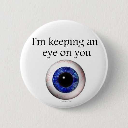 Ein Auge auf Knopfdruck-Button behalten Button (Vorderseite)