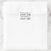 Ein autistisches Kind Runder Aufkleber (Tasche)