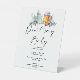 Ein Baby brät eine Babydusche, sage nicht Baby Sockelschild