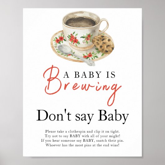 Ein Baby braut eine Kaffeetasse Sagen Sie nicht, B Poster (Vorne)