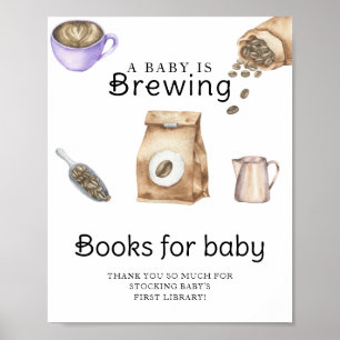 Ein Baby braut eine Tasse Kaffee Bücher fürs Baby Poster