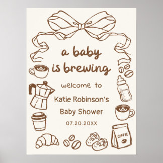 Ein Baby braut Kaffee Baby Shower Willkommen Poster