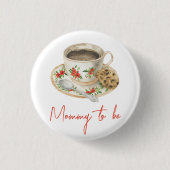 Ein Baby braut Kaffee-Tasse - werdende Mutti Button (Vorderseite)