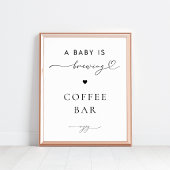 Ein Baby brütet Coffee Bar Baby Dusche Beschriftun Poster