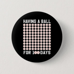 Ein Ball für 100 Tage Baseball 100 Tage Gi Schule Button