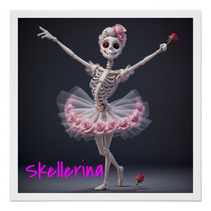Ein Ballett-Tanz Skelett - Skellerina Poster