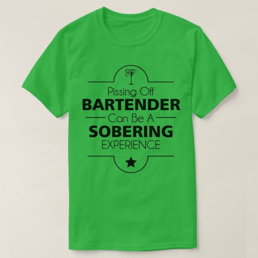 Ein Barkeeper auszuschmeißen kann ein ernüchternde T-Shirt (Design vorne)