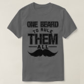 Ein Bart, um sie alle Funny Beard Memes Klasse zu T-Shirt (Design vorne)