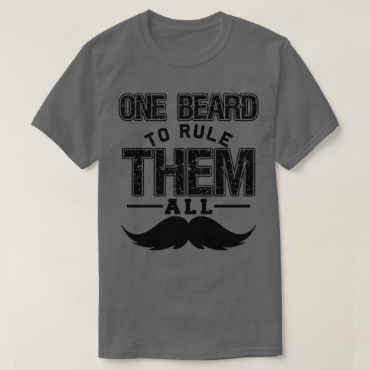 Ein Bart, um sie alle Funny Beard Memes Klasse zu T-Shirt (Design vorne)