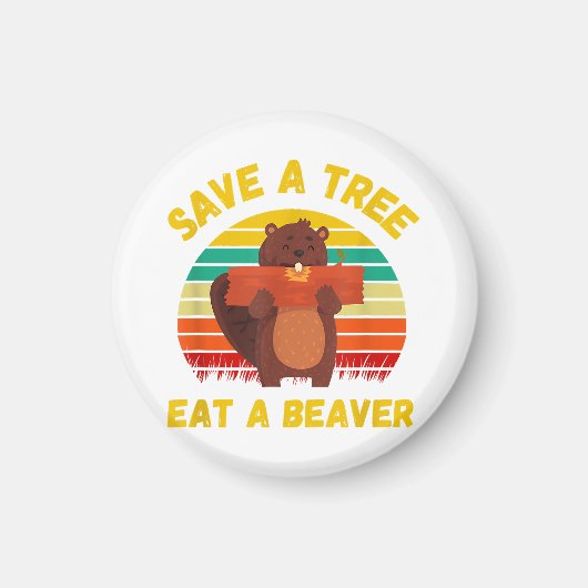 Ein Baum essen ein Biber Funny Beaver Pun Adult Hu Magnet (Vorne)