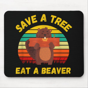 Ein Baum essen ein Biber Funny Beaver Pun Adult Hu Mousepad