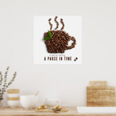 Ein Becher Kaffee, eine Pause in der Zeit – Künstl Poster (Küche)