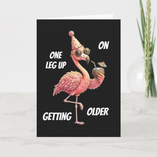 Ein Bein voraus beim Älterwerden Flamingo Karte (Vorderseite)