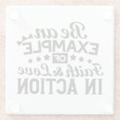 Ein Beispiel für Glauben und Liebe in Aktion sein Glasuntersetzer (Rückseite)