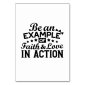 Ein Beispiel für Glauben und Liebe in Aktion sein Tischnummer (Vorderseite)