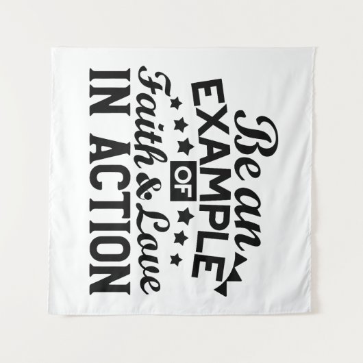 Ein Beispiel für Glauben und Liebe in Aktion sein Wandteppich (Vorderseite (Horizontal))