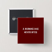 Ein bellender Hund beißt nie Button (Vorne & Hinten)