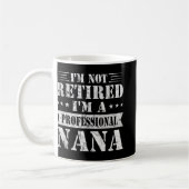 Ein Beruflicher Nana Funny Mütter Day Remüde Gran Kaffeetasse (Links)