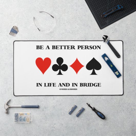 Ein besserer Mensch im Leben und in der Brücke sei Schreibtischunterlage (Arbeitsplatz)