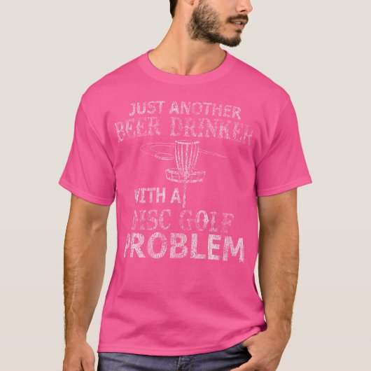 Ein Biertrinker mit Disc-Golf-Problem Bekümmert T-Shirt (Vorderseite)