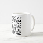 Ein Biochemiker zu sein, ist einfach, als würde ma Kaffeetasse (VorderseiteRechts)