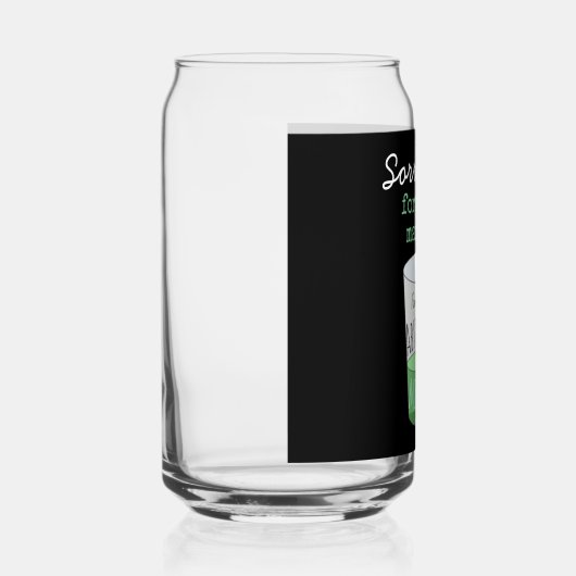 Ein bisschen Absinthe Minded Funny Drink Slogan Dosenglas (Rechts)