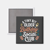 Ein bisschen älter als Geburtstagskklub Magnet (Vorderseite/Rückseite)