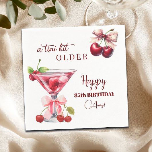 Ein bisschen älter Cherry Martini 85. Geburtstag Serviette