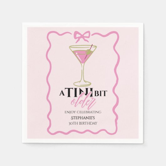 Ein bisschen älter Martini Süße rosa Umrandung Geb Serviette (Vorderseite)