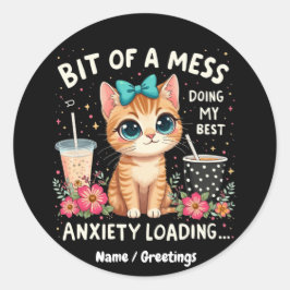 Ein bisschen Chaos, mein bestes Gefühl der Angst Runder Aufkleber