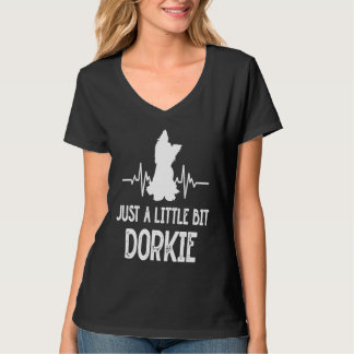 Ein bisschen dorkie lustiger Yorkshire Terrier H T-Shirt